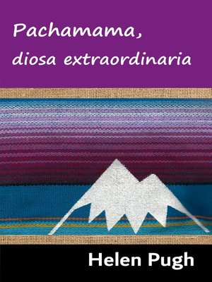 cover image of Pachamama, Diosa Extraordinaria